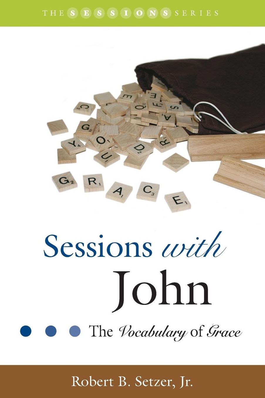 Sessions with John: The Vocabulary of Grace