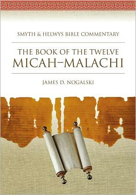 Micah-Malachi: Smyth & Helwys Bible Commentary