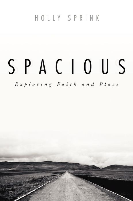 Spacious: Exploring Faith and Place