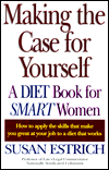Making the Case for Yourself