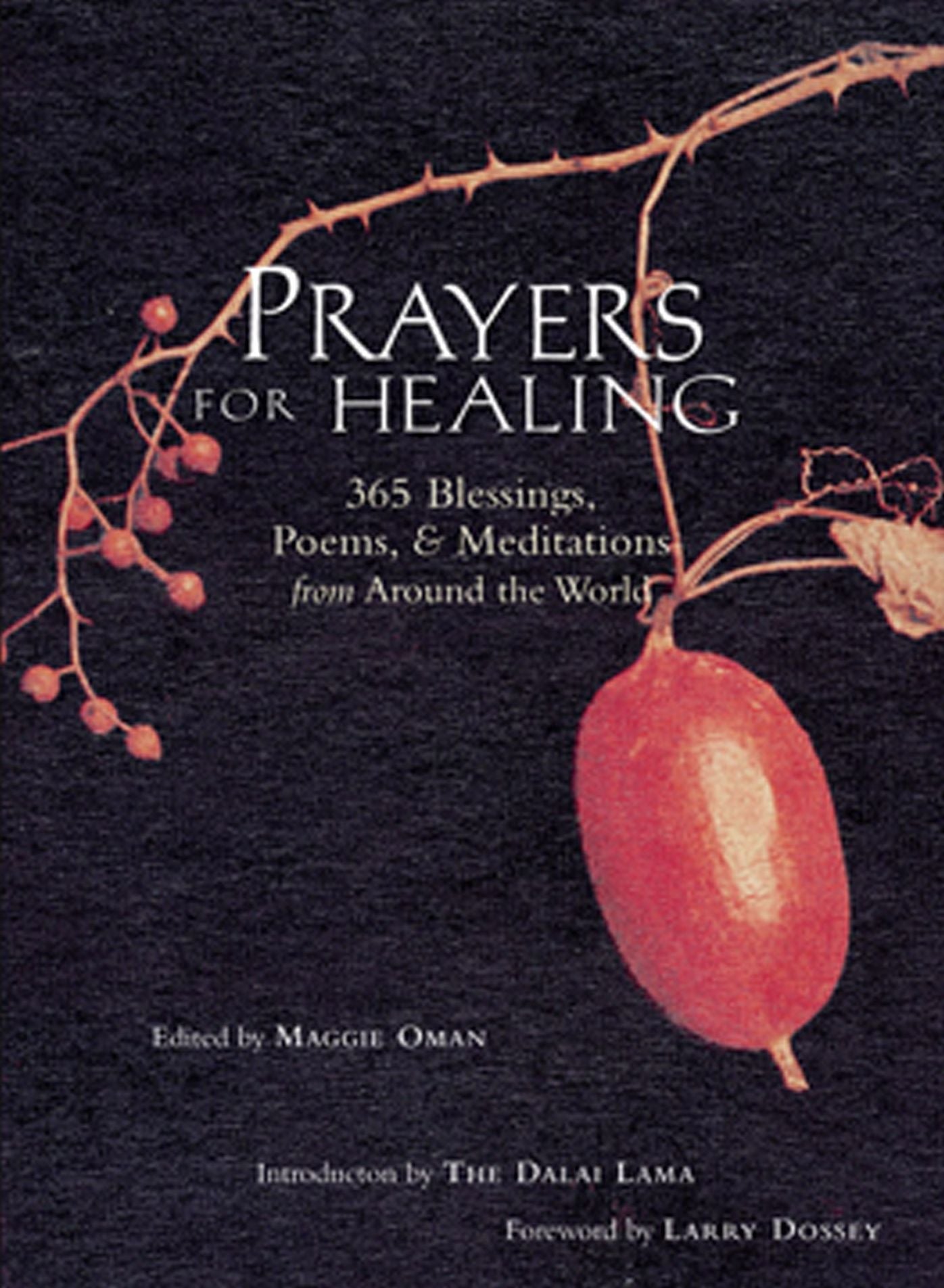 Prayers for Healing: 365 Blessings, Poems and Meditations from Around the World