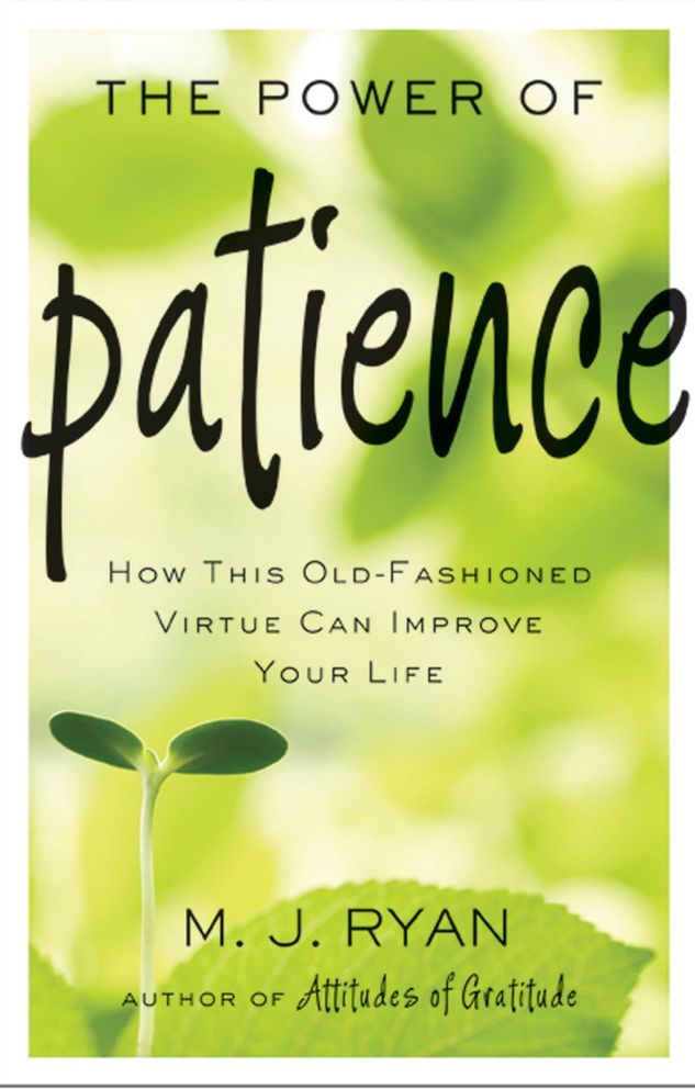 The Power of Patience: How This Old-Fashioned Virtue Can Improve Your Life