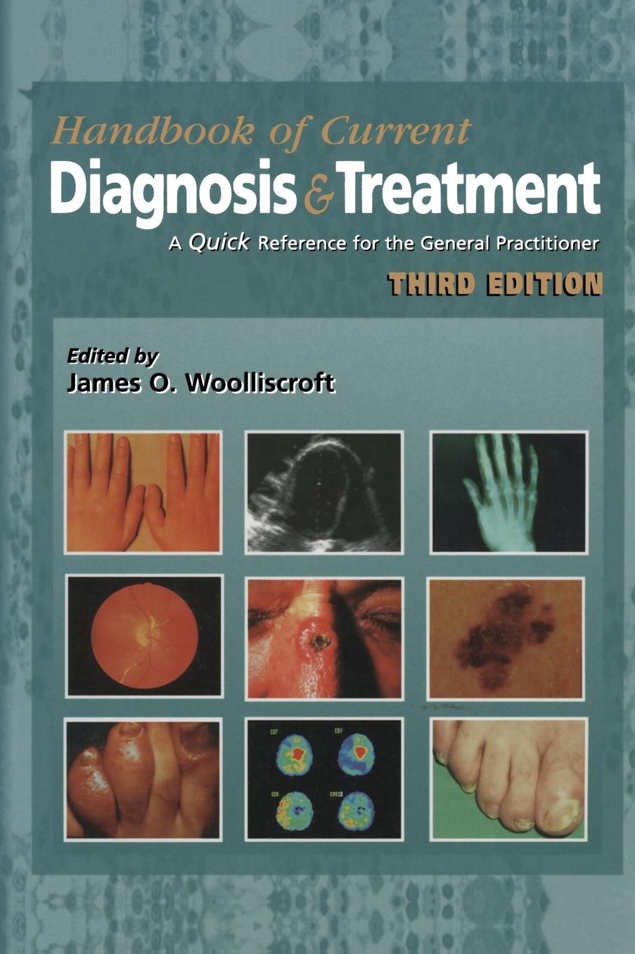 Current Diagnosis & Treatment: A Quick Reference for the General Practitioner