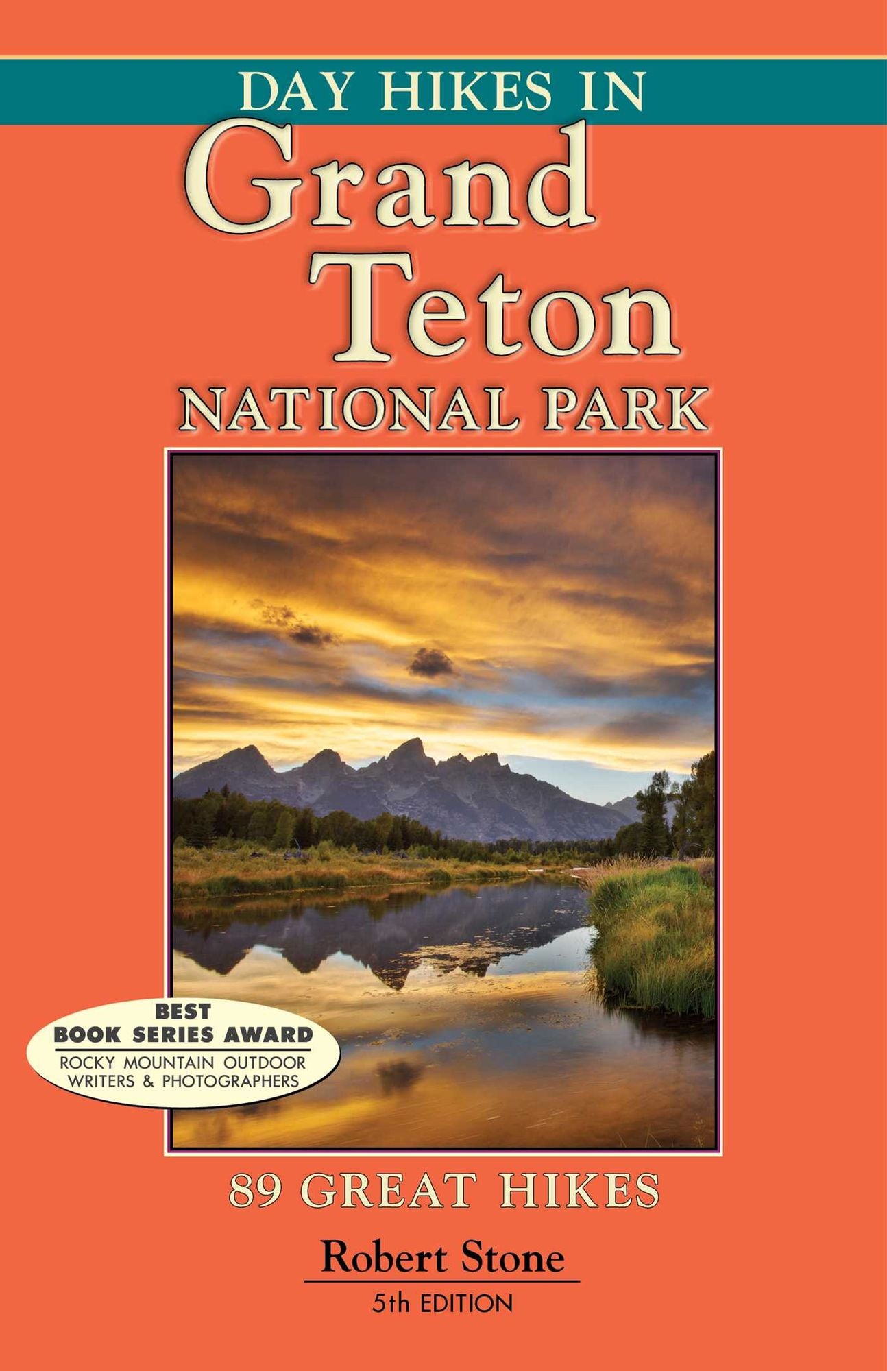 Day Hikes In Grand Teton National Park: 89 Great Hikes