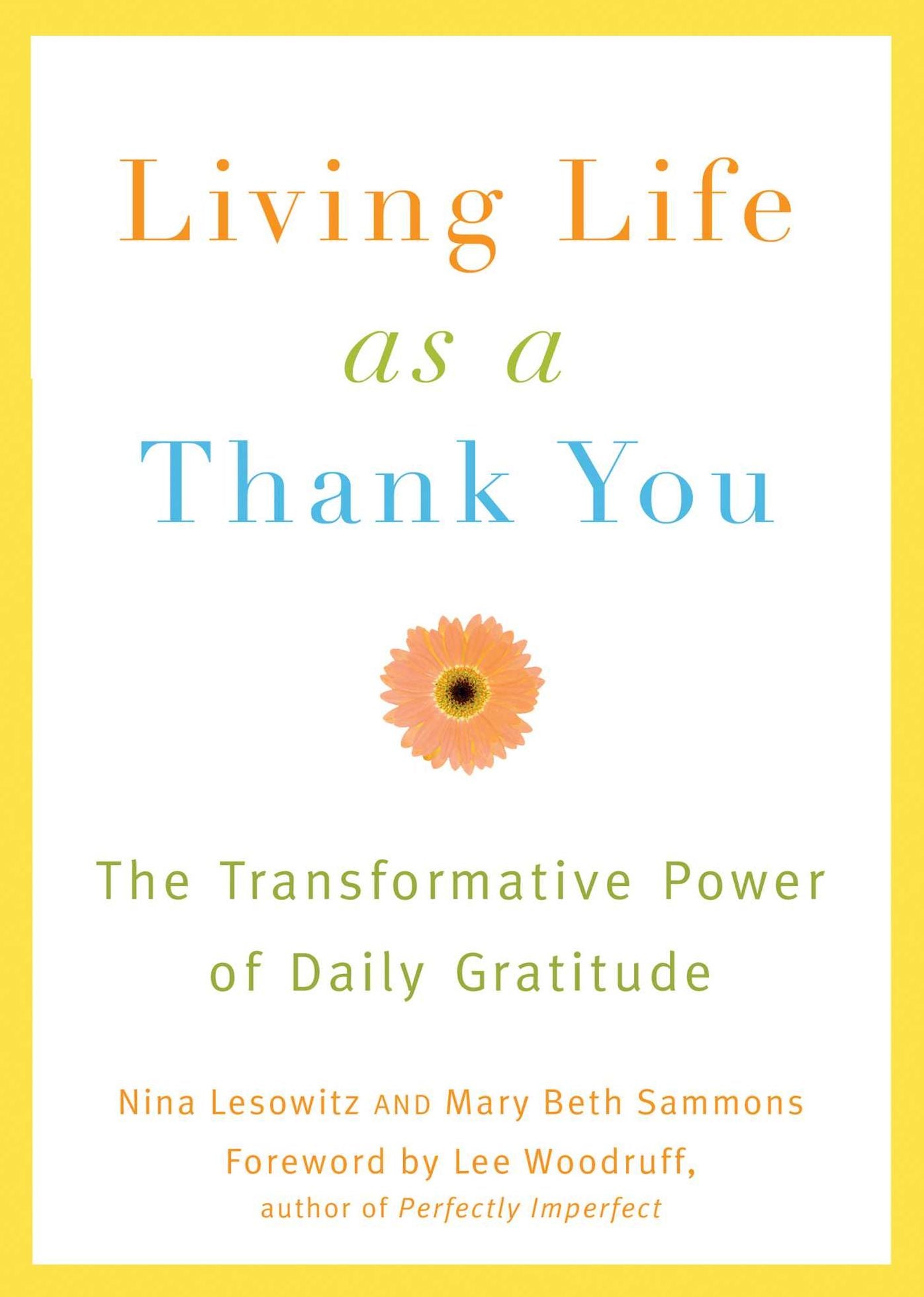 Living Life as a Thank You: The Transformative Power of Daily Gratitude