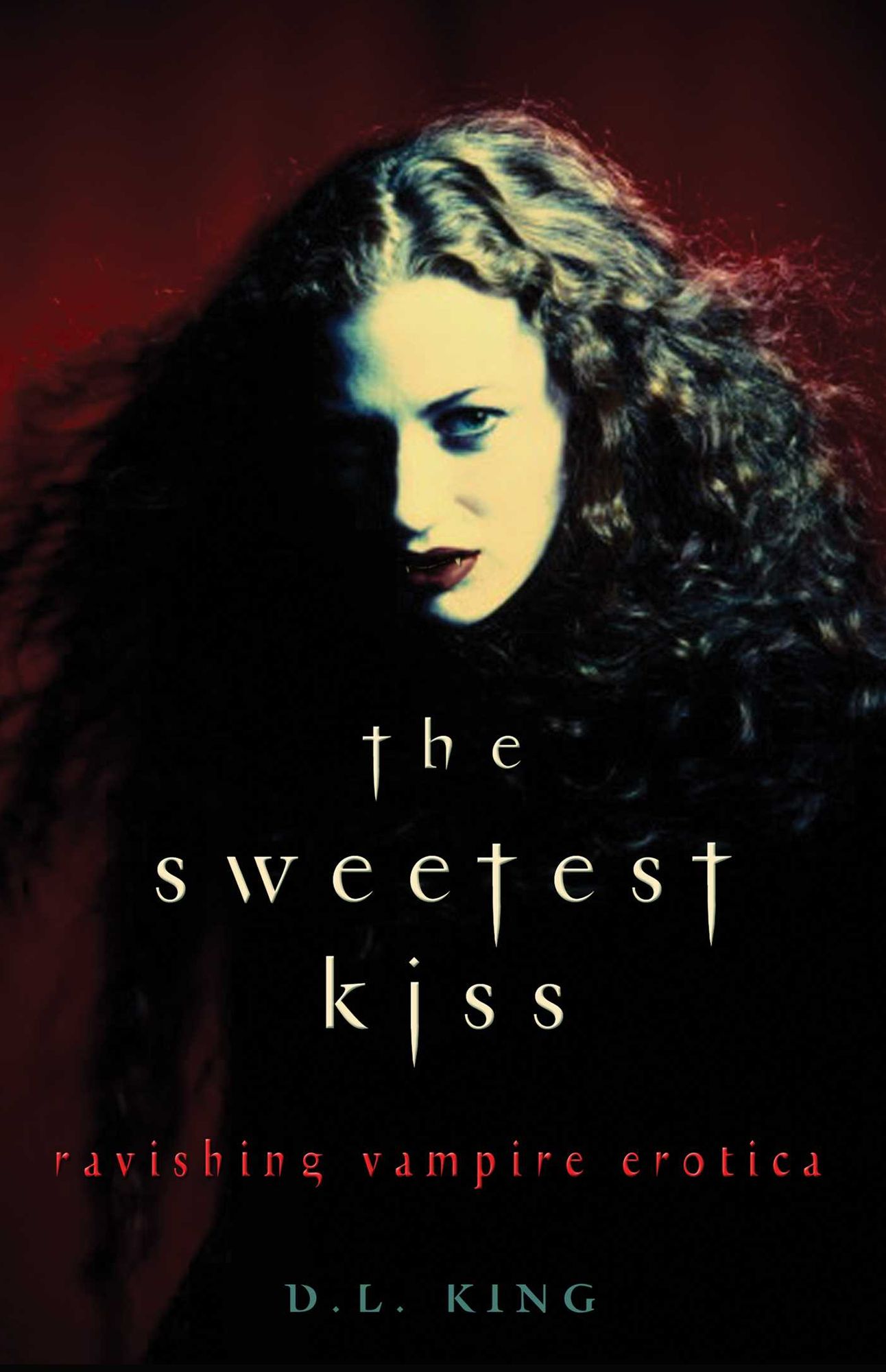 Sweetest Kiss: Ravishing Vampire Erotica