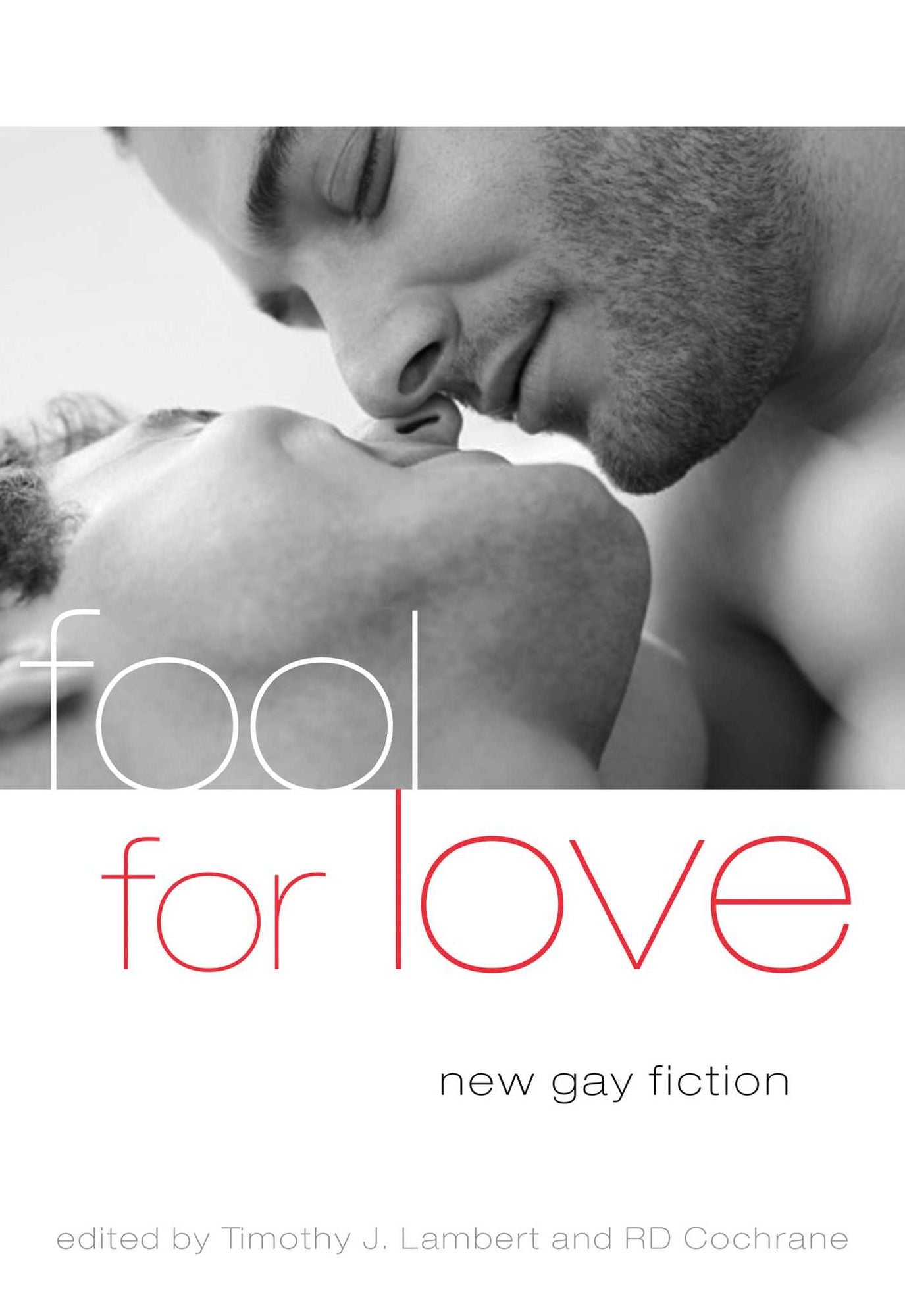 Fool For Love: New Gay Fiction