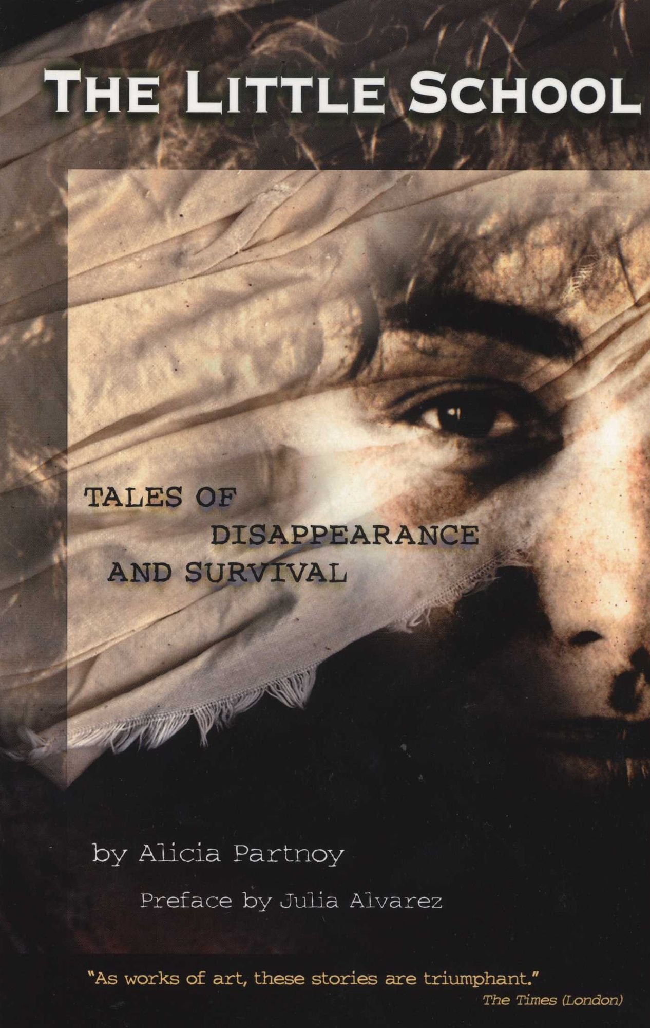 The Little School: Tales of Disappearance and Survival