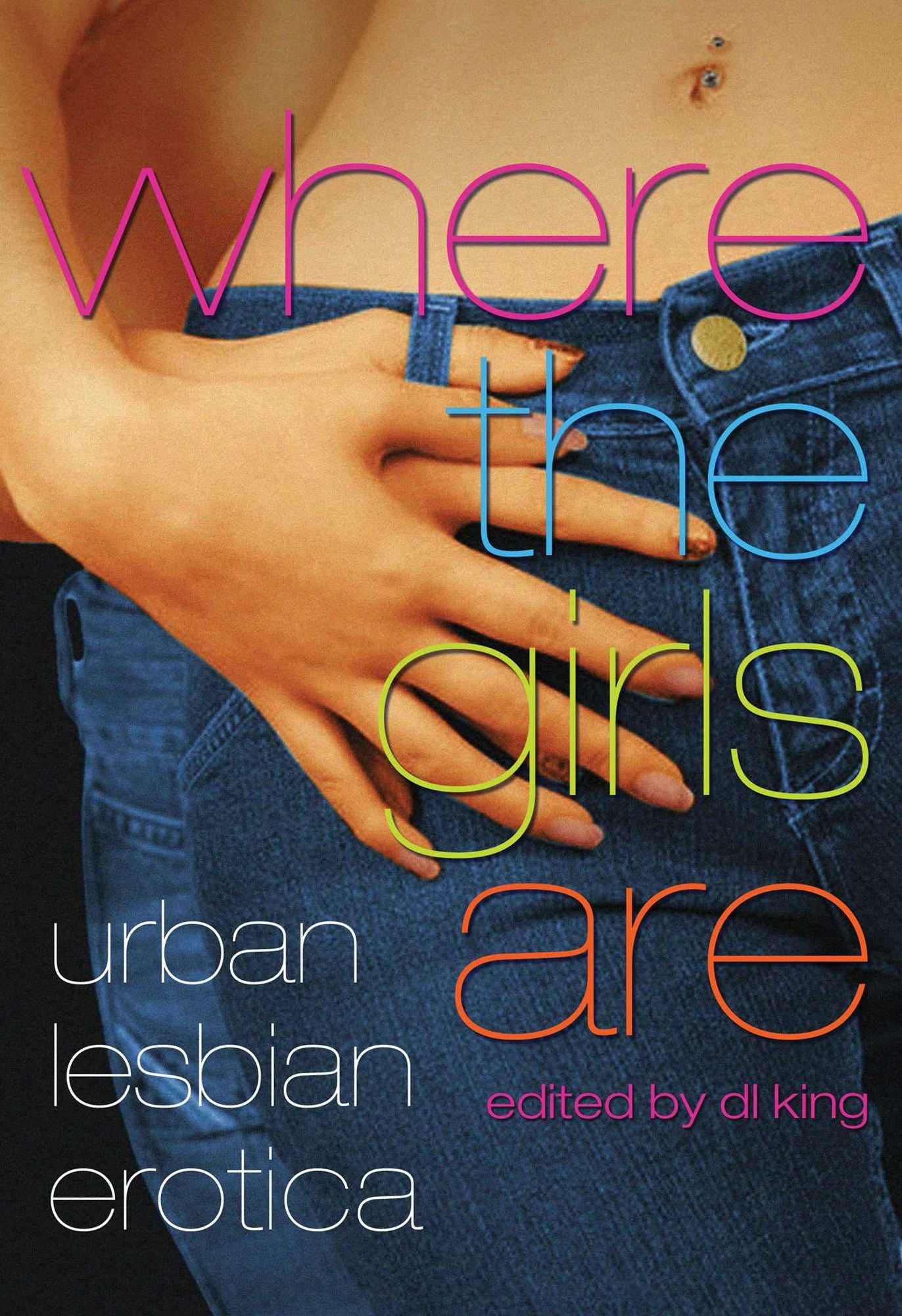 Where The Girls Are: Urban Lesbian Erotica