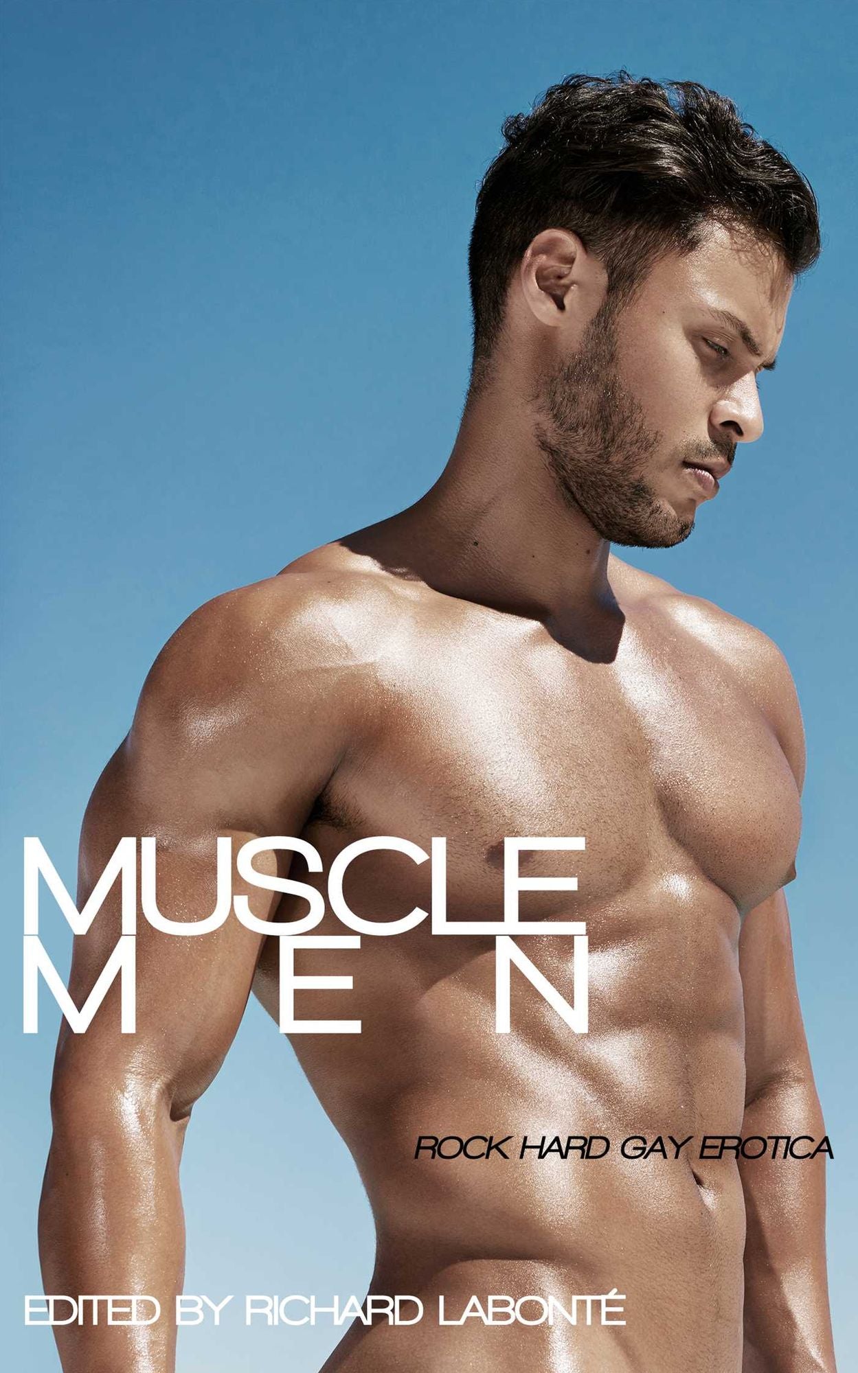 Muscle Men: Rock Hard Gay Erotica