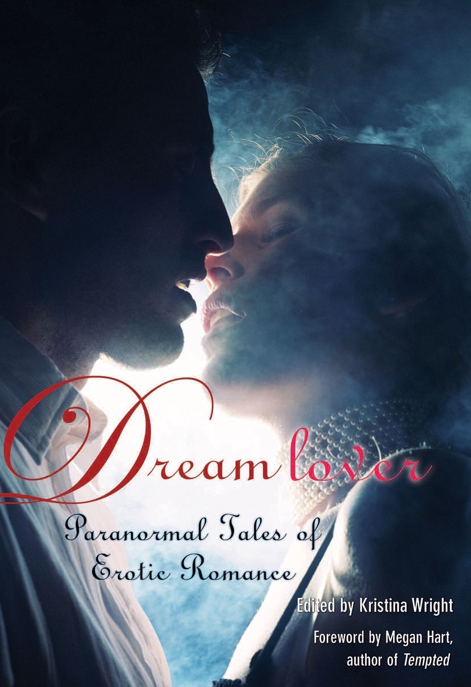 Dream Lover: Paranormal Tales of Erotic Romance