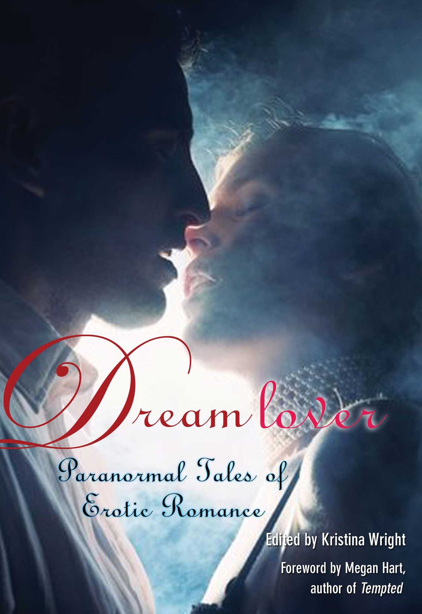 Dream Lover: Paranormal Tales of Erotic Romance