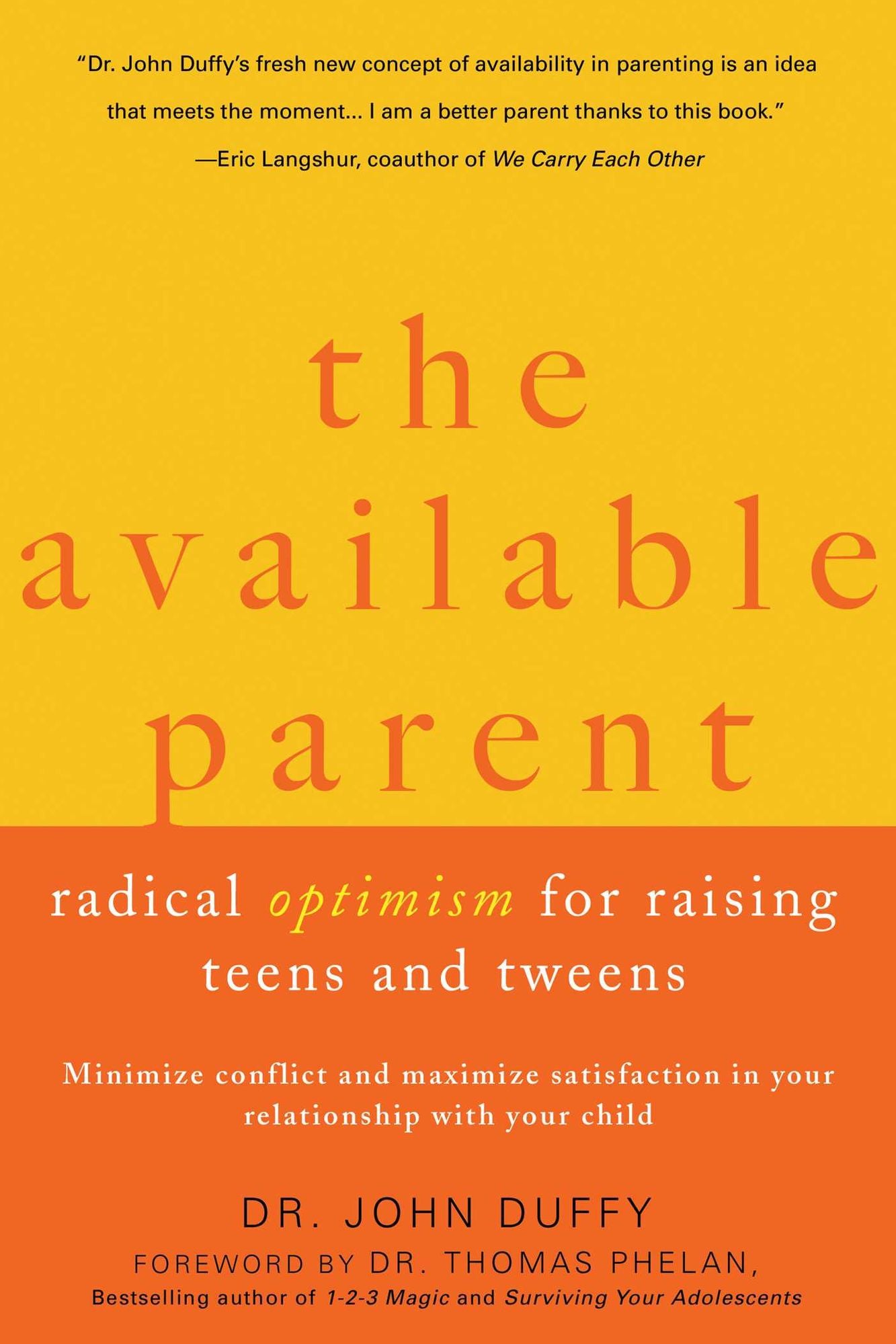The Available Parent: Radical Optimism for Raising Teens and Tweens