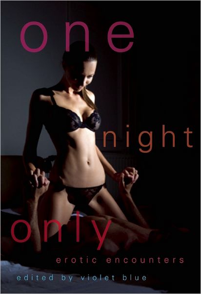 One Night Only: Erotic Encounters