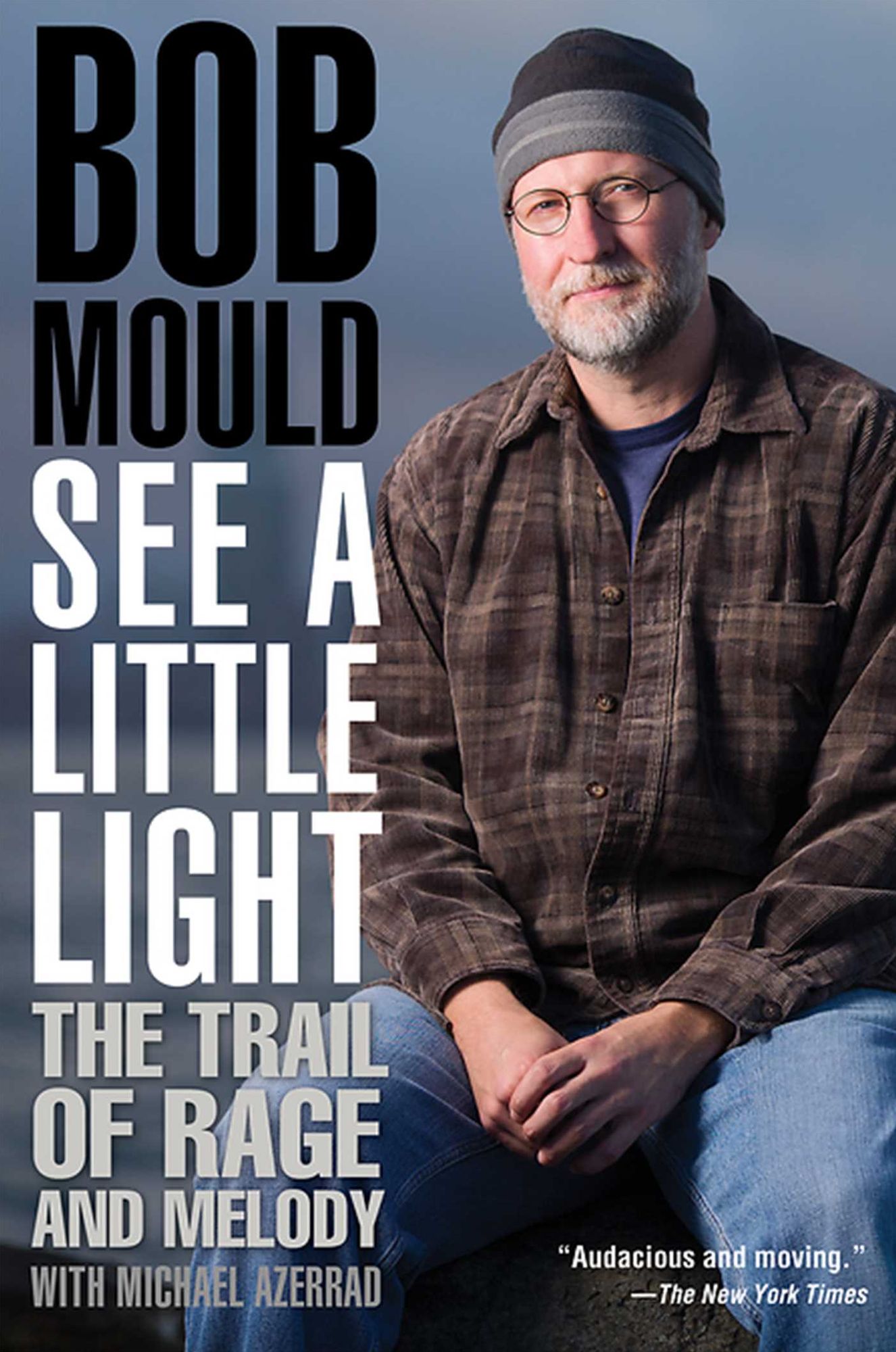 See a Little Light: The Trail of Rage and Melody