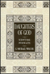 Daughters of God: Scriptural Portraits