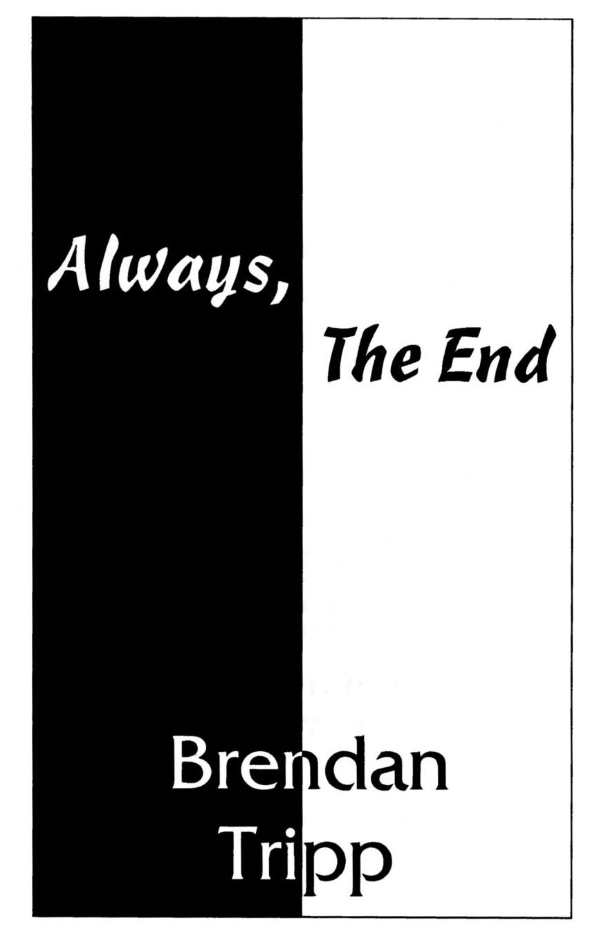 Always, the End