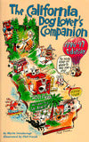 The California Dog Lover's Companion: The Inside Scoop on Where to Take Your Dog