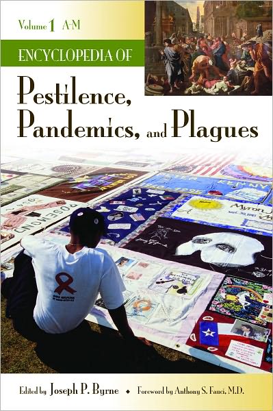 Encyclopedia of Pestilence, Pandemics, and Plagues (Volumes 1-2)