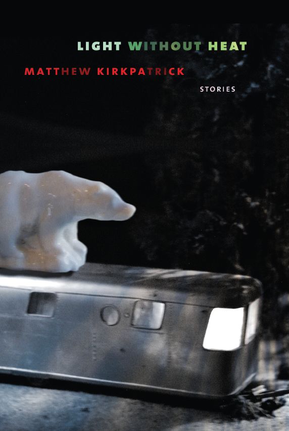 Light without Heat: Stories
