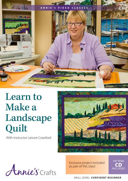 Learn to Make a Landscape Quilt: With Instructor Lenore Crawford