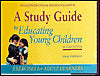 A Study Guide to Educating Young Children: Exercises for Adult Learners