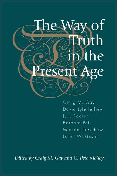 The Way Of Truth In The Present Age