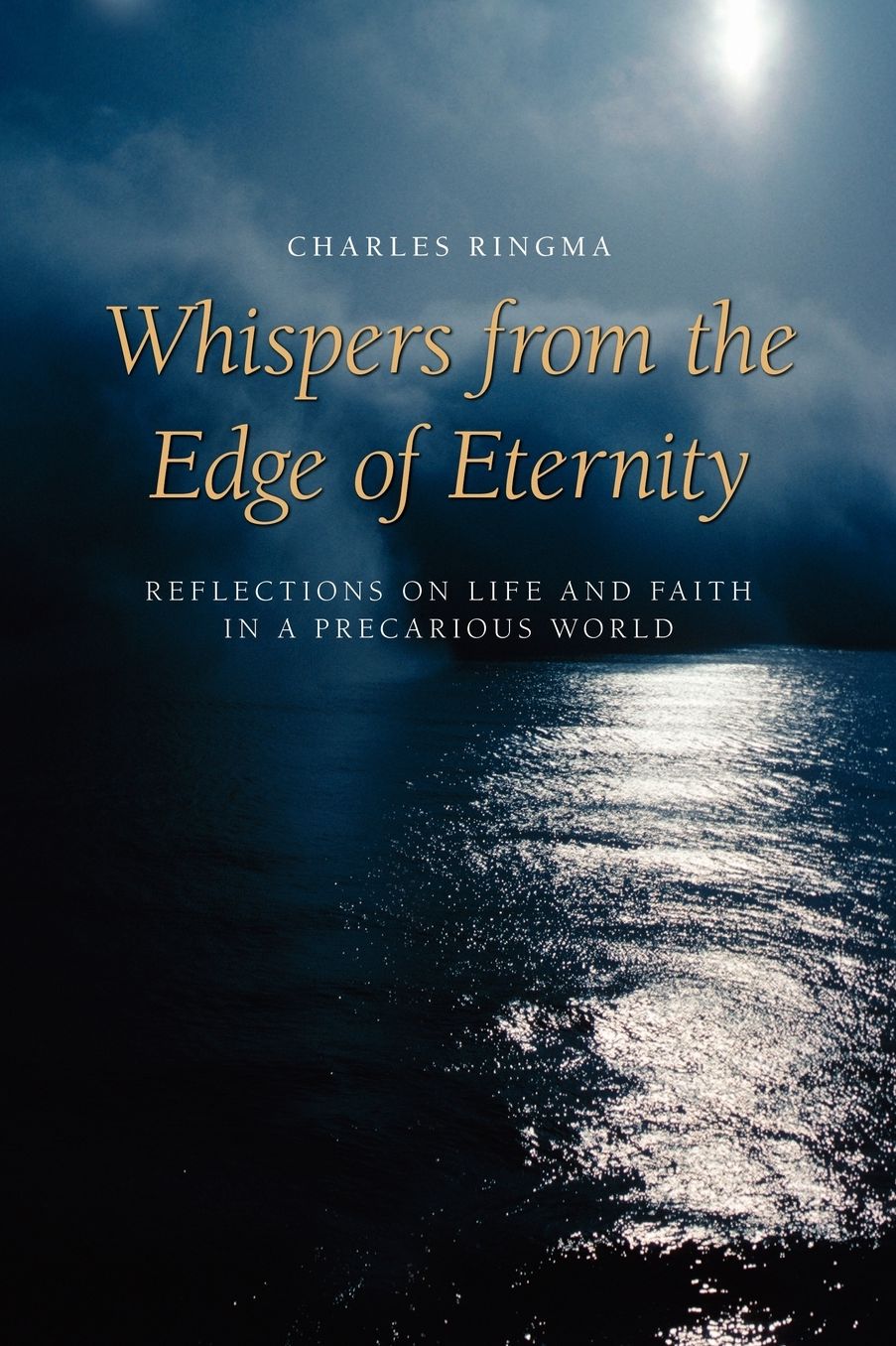 Whispers From The Edge Of Eternity