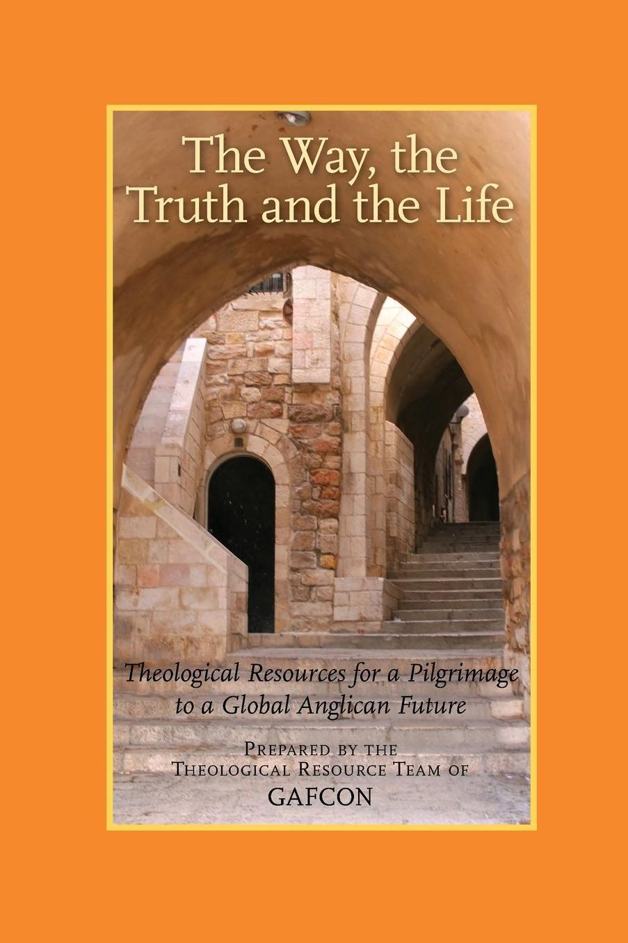 The Way, The Truth And The Life