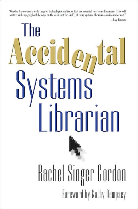 The Accidental Systems Librarian