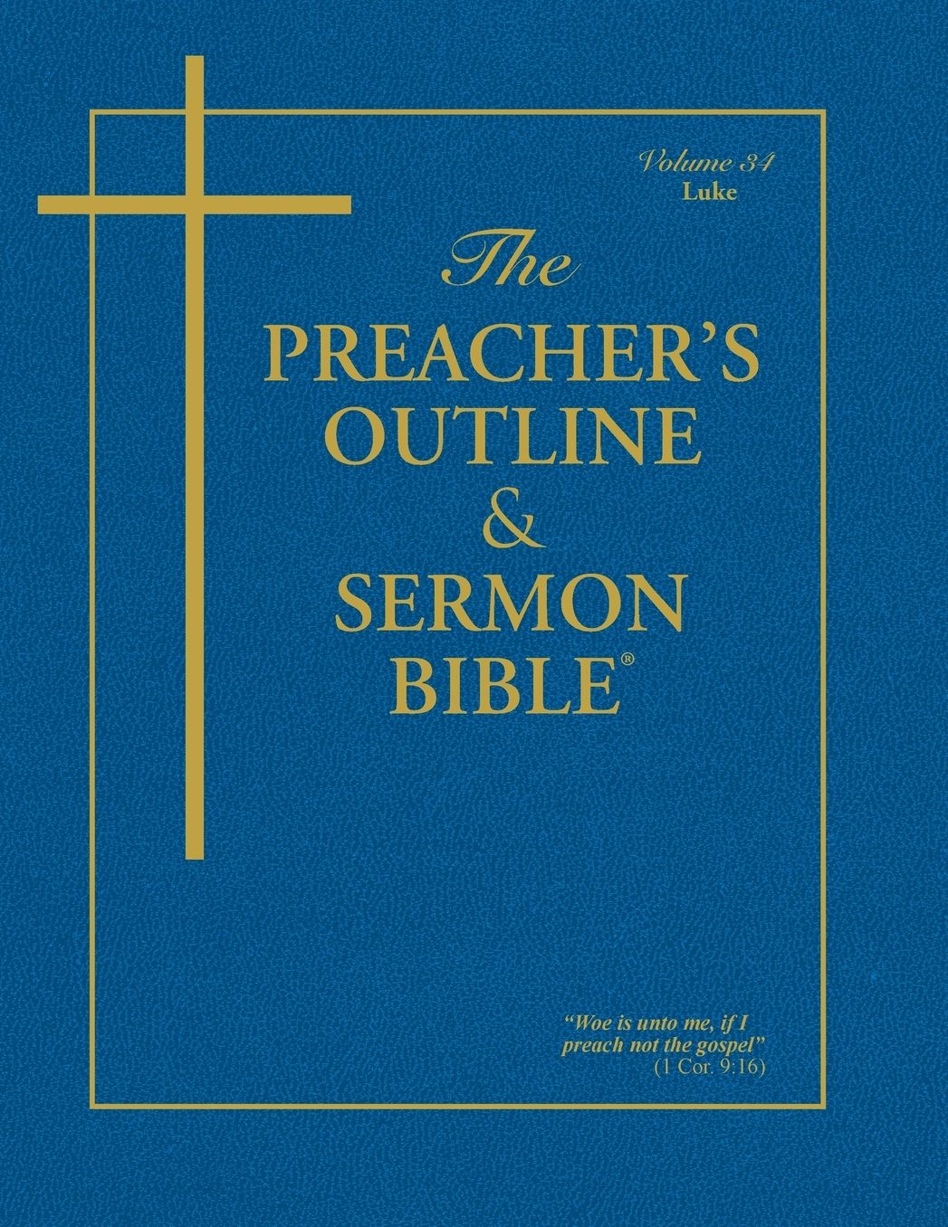Preacher's Outline and Sermon Bible, Luke (KJV)