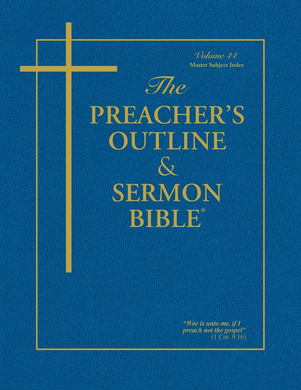 Preacher's Outline and Sermon Bible: Master Subject Index