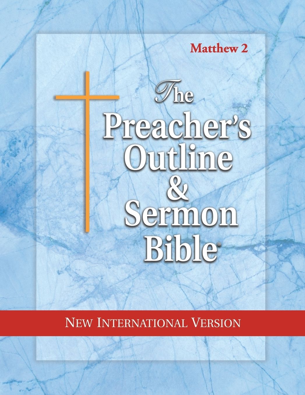 Preacher's Outline and Sermon Bible, NT, NIV: Matthew 2
