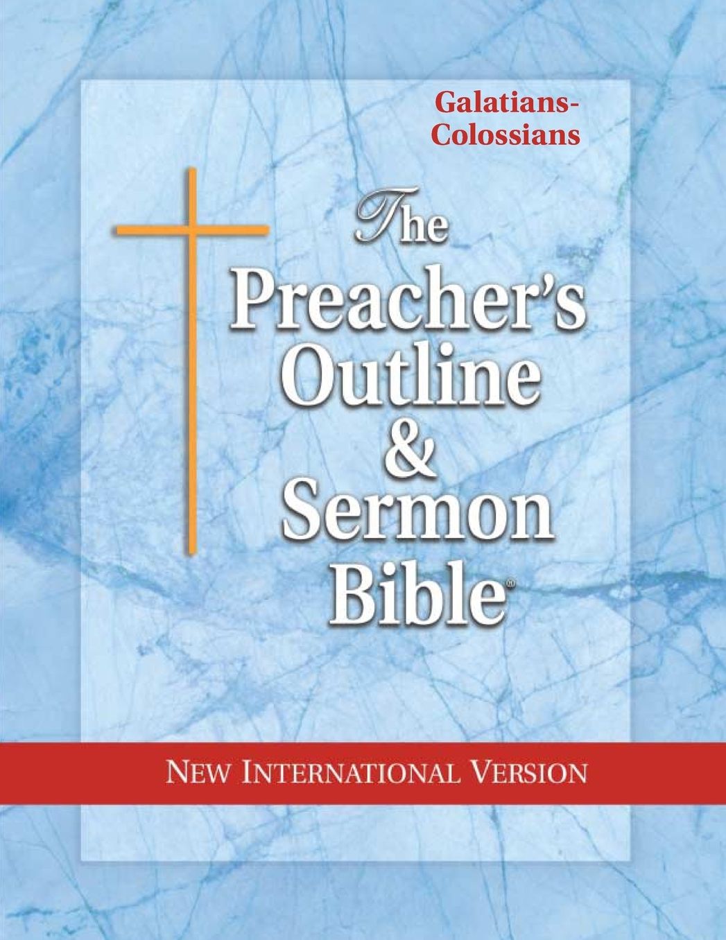 Preacher's Outline and Sermon Bible, NT, NIV: Galatians, Ephesians, Philippians, Colossians