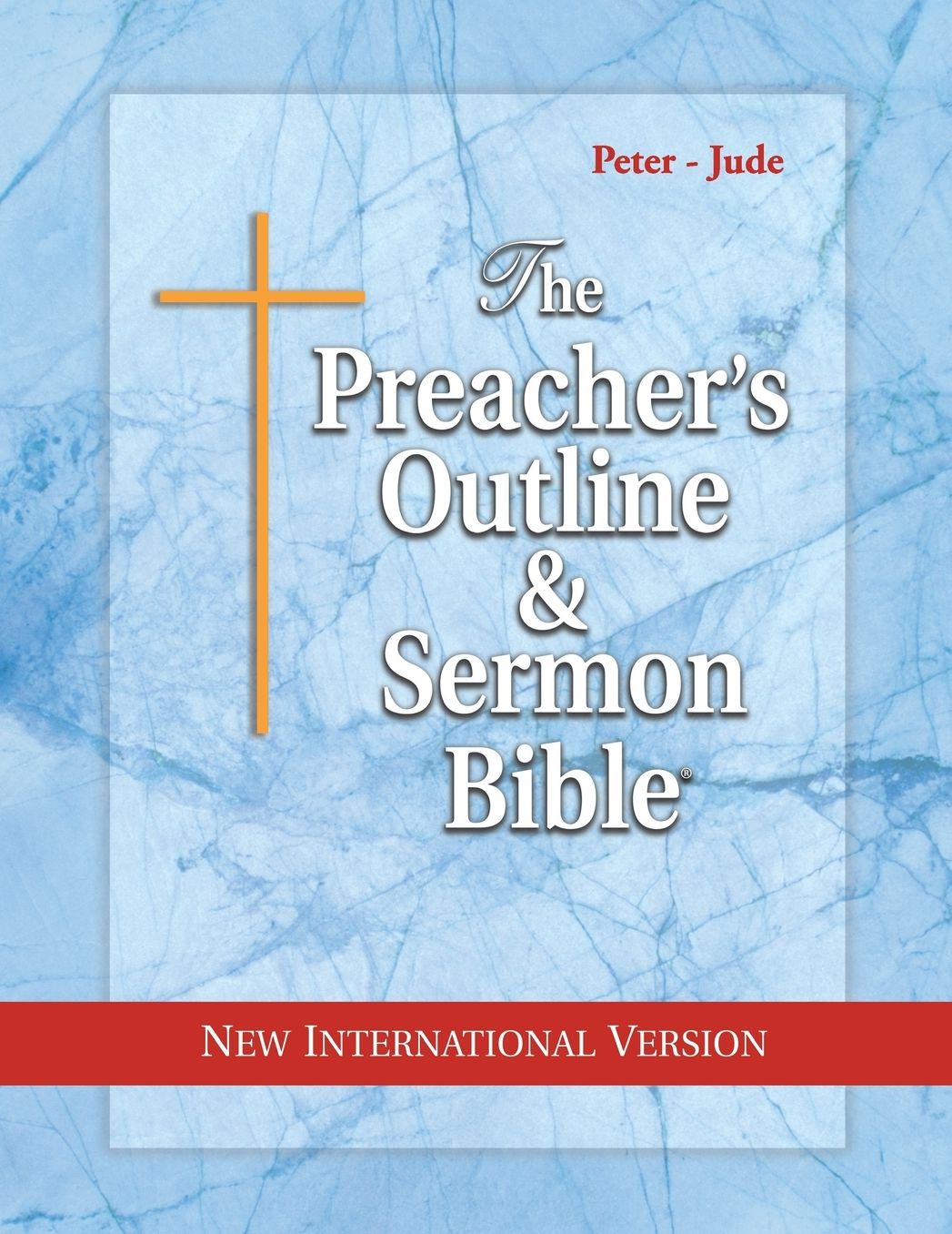 Preacher's Outline and Sermon Bible, NT, NIV: 1 and 2 Peter, 1, 2 and 3 John, Jude
