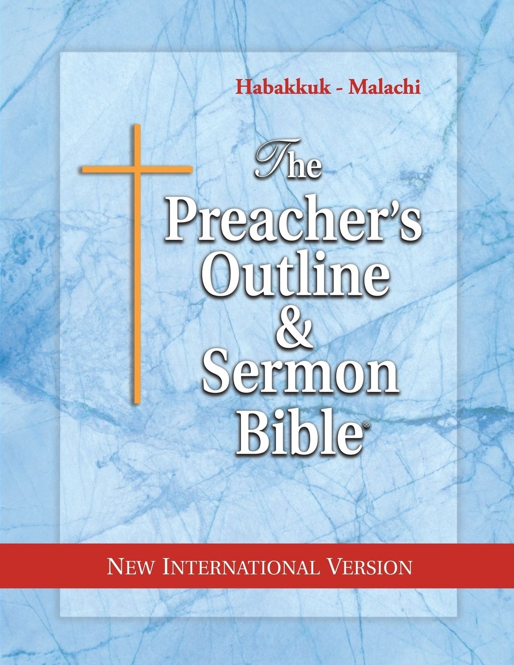 Preacher's Outline and Sermon Bible, Habakkuk-Malachi (NIV)