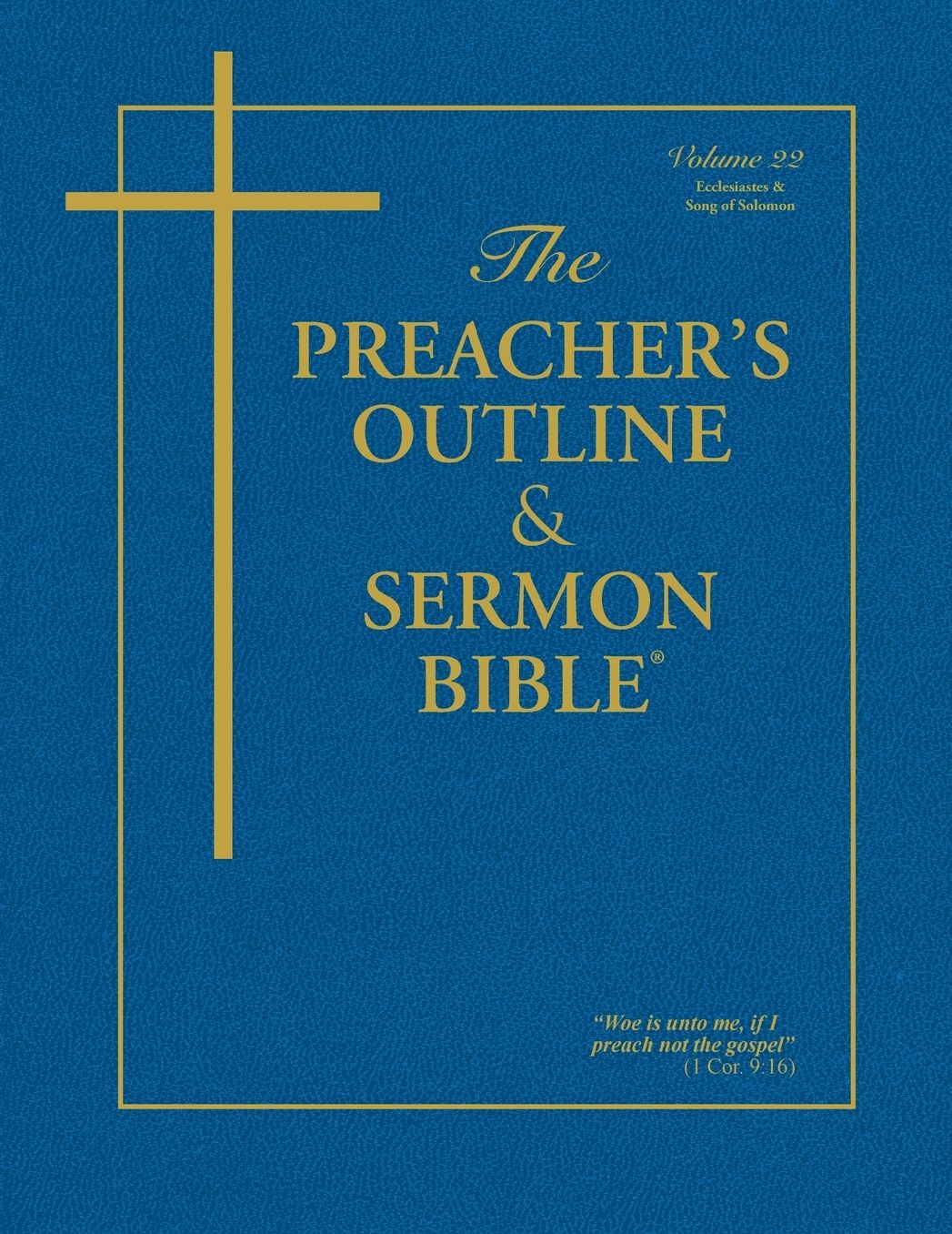 The Preacher's Outline and Sermon Bible