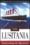 The Lusitania: Unravelling the Mysteries