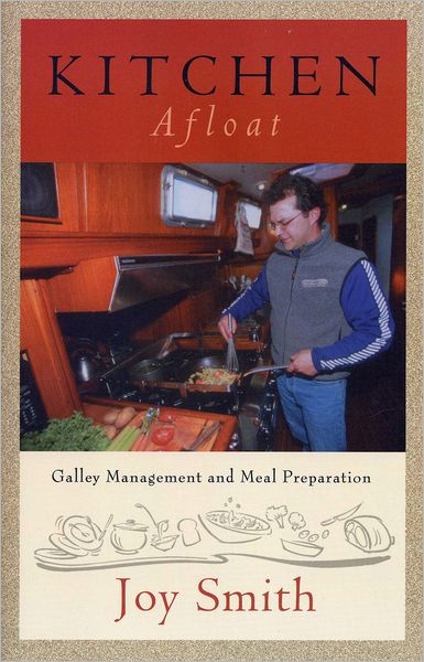 Kitchen Afloat: Galley Management and Meal Preparation