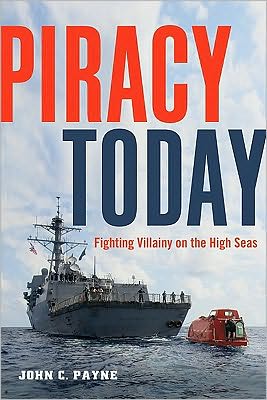 Piracy Today: Fighting Villainy on the High Seas