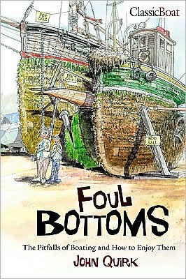 Foul Bottoms: The Pitfalls of Boating and How to Enjoy Them