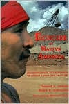 Ecocide Of Native America: Environmental Destruction of Indian Lands and Peoples
