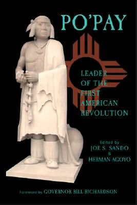 Po'Pay Leader of the First American Revolution