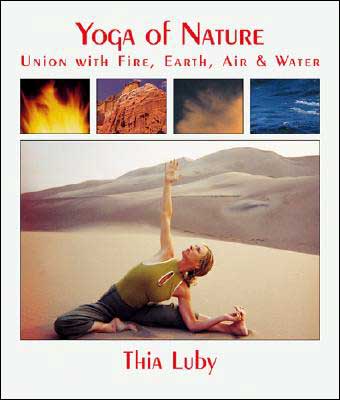 Yoga of Nature: Union with Fire, Earth, Air and Water