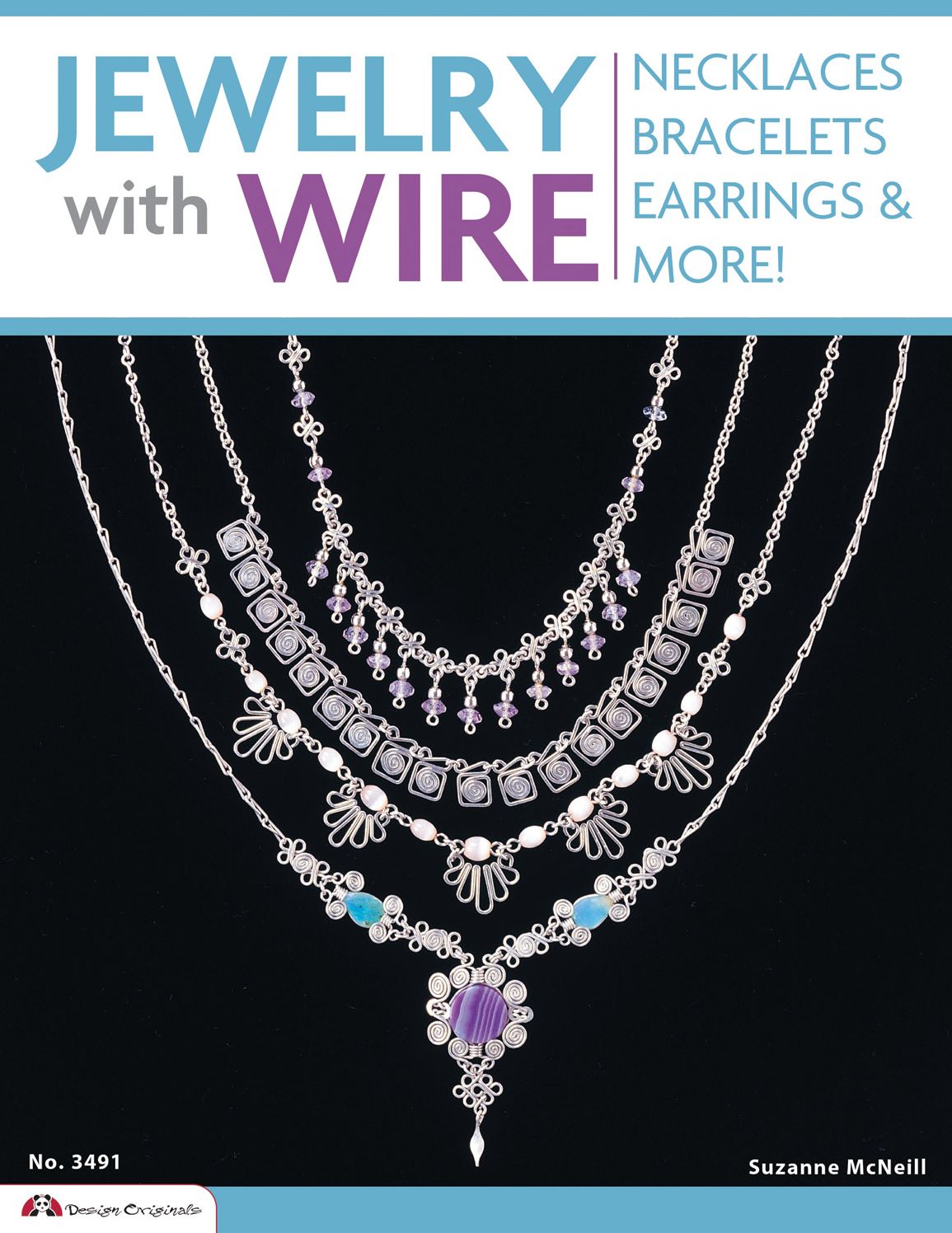 Jewelry With Wire: Necklaces Bracelets Earrings and More!
