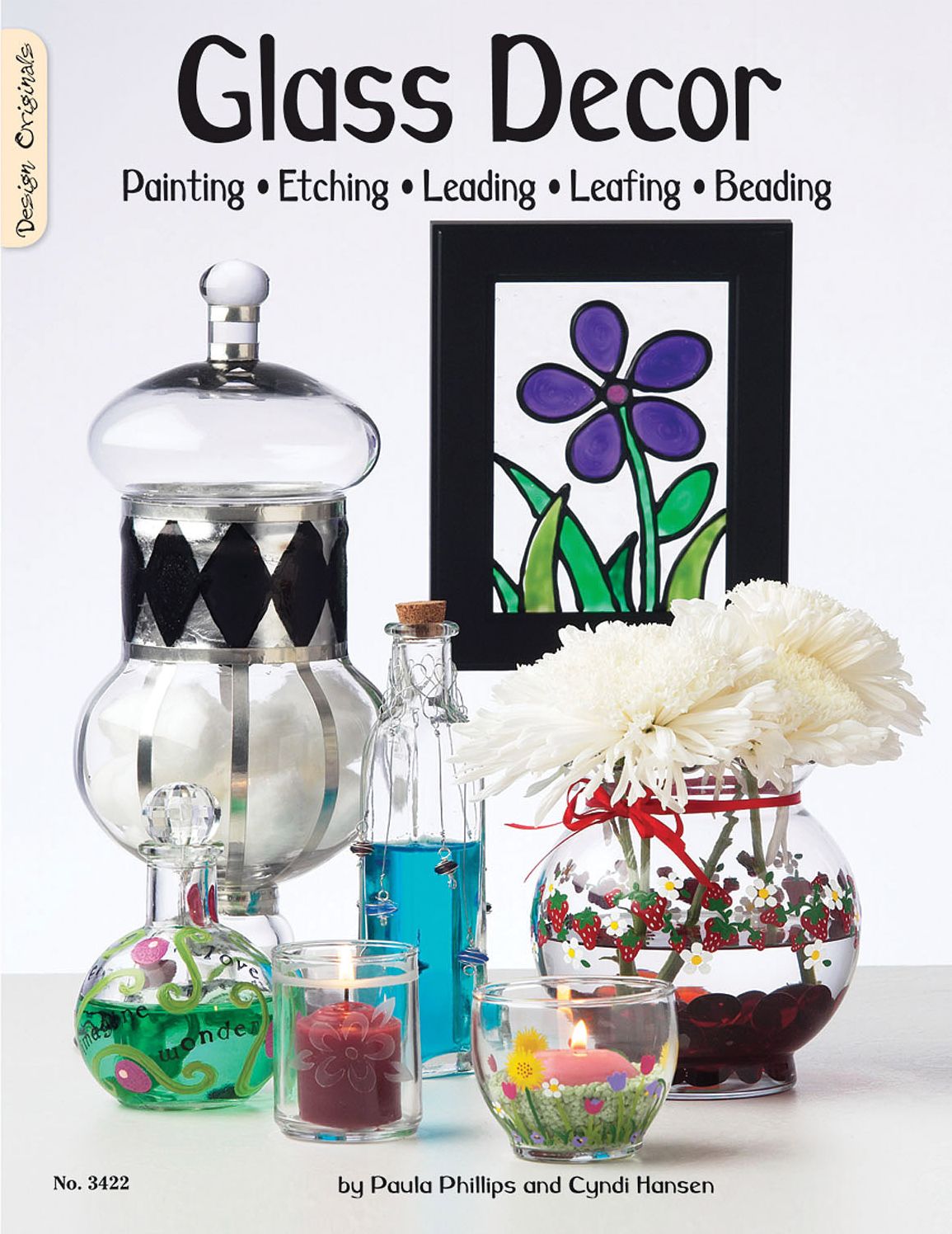 Glass Decor: Painting Etching Leading Leafing Beading