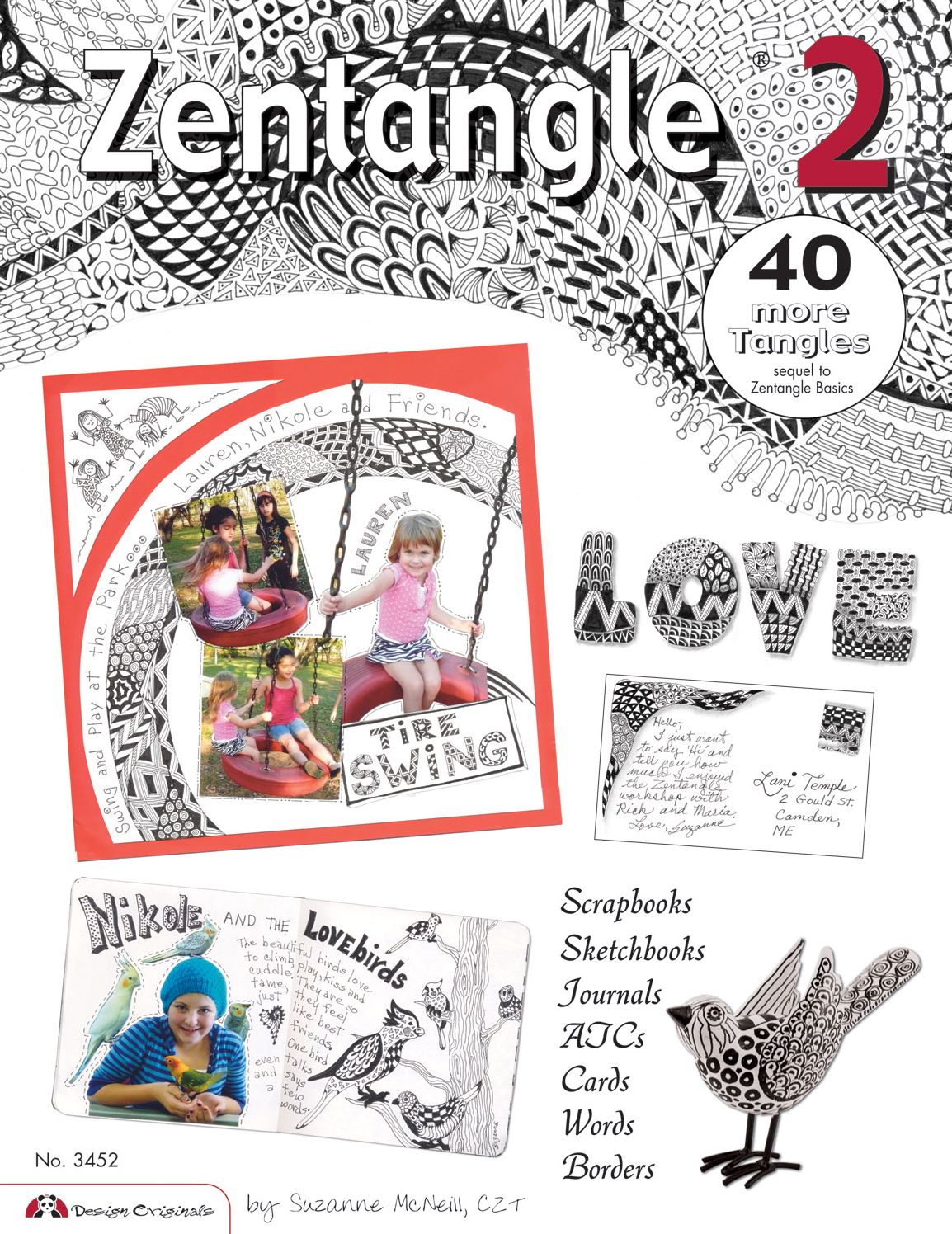 Zentangle 2: Scrapbooks, Sketchbooks, Journals, AJCs, Cards, Words, Borders