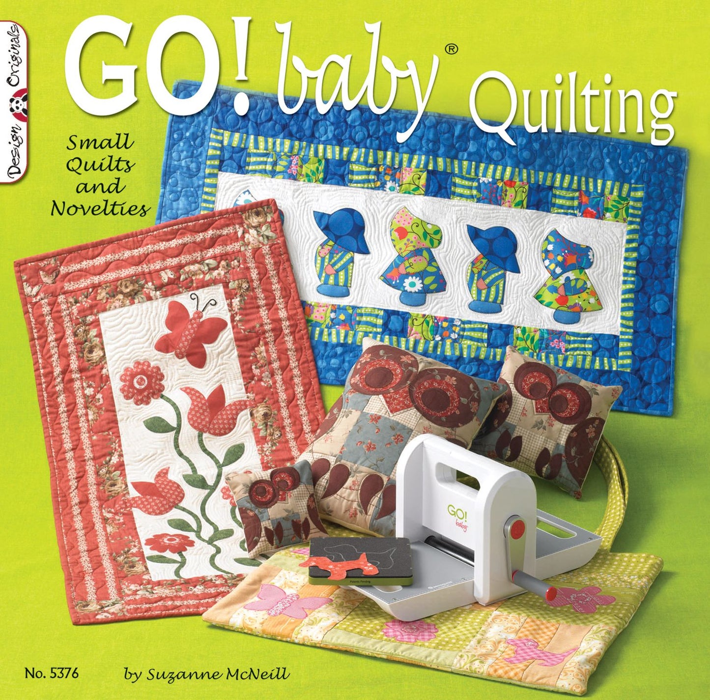 Go! baby Quilting: Small Quilts and Novelties