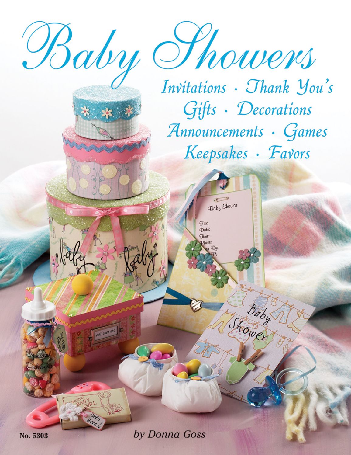 Baby Shower: Invitations Thank You's Gifts Decorations Announcements Games Keepssakes Favors