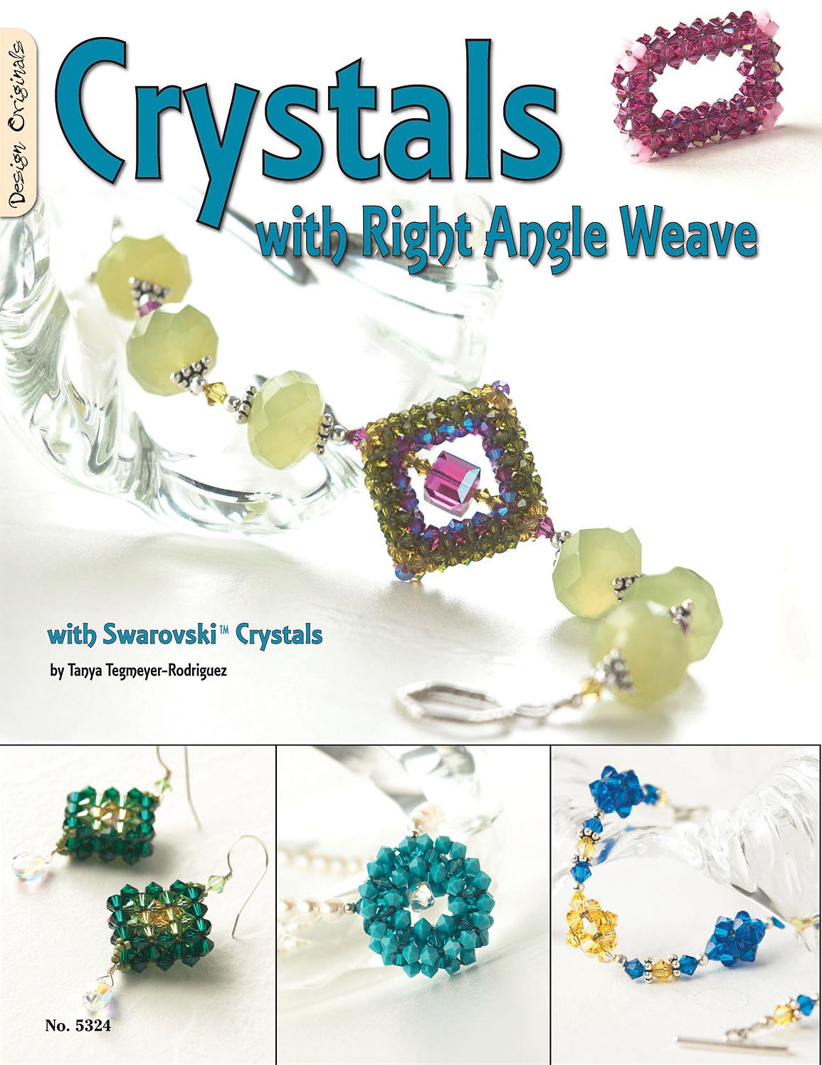 Crystals With Right Angle Weave: With Swarovski Crystals